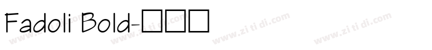 Fadoli Bold字体转换